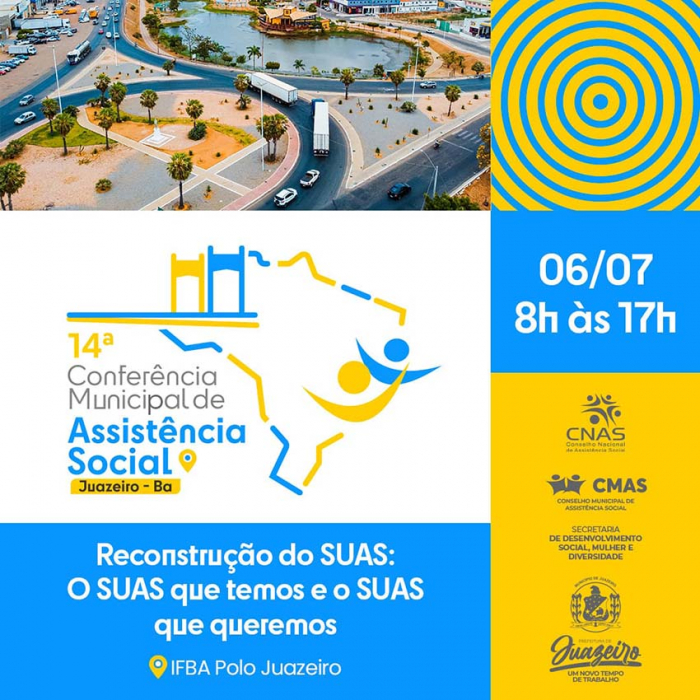 Reconstrução do SUAS será o tema da Palestra Magna da 14ª Conferência Municipal de Assistência Social de Juazeiro