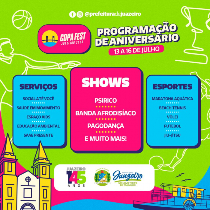 Juazeiro 145 anos: Prefeitura divulga programação da Copa Fest que acontece de 13 a 16 de julho