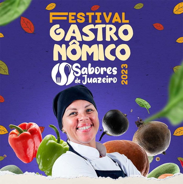 Abertura oficial da 3ª edição do Festival Gastronômico Sabores de Juazeiro acontece hoje