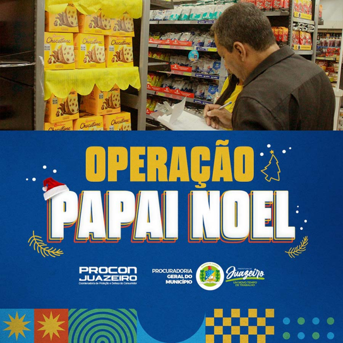 Operação Papai Noel: Procon de Juazeiro divulga pesquisa de preços da ceia de Natal